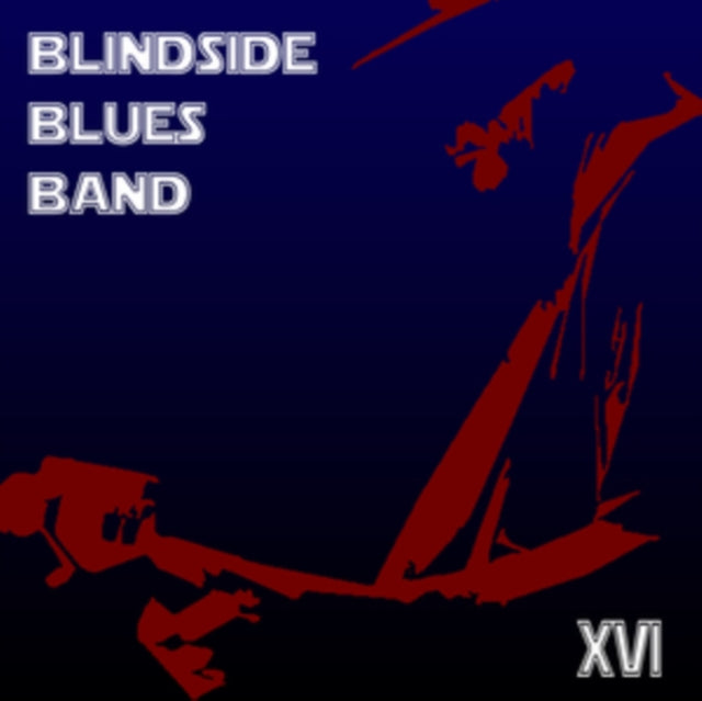 Blindside Blues Band - XVI (CD)
