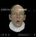 Jerry Hunt - Ground: Five Mechanic Convention Streams (2LP) (Vinyl) (US Import)