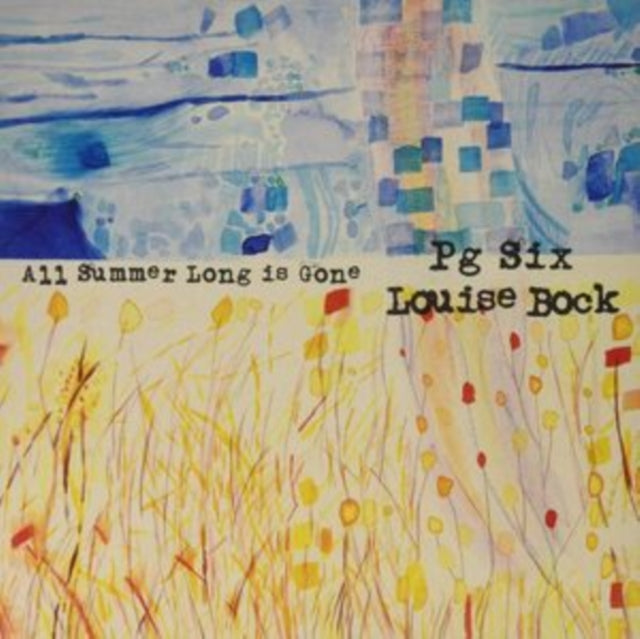 PG Six; Louise Bock - All Summer Long Is Gone (Vinyl) (US Import)