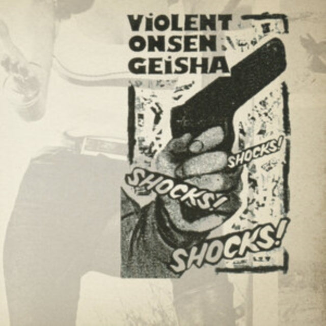 Violent Onsen Geisha - Shocks! Shocks! Shocks! (Vinyl) (US Import)