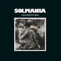 Solmania - Highdrophobia (Vinyl) (US Import)