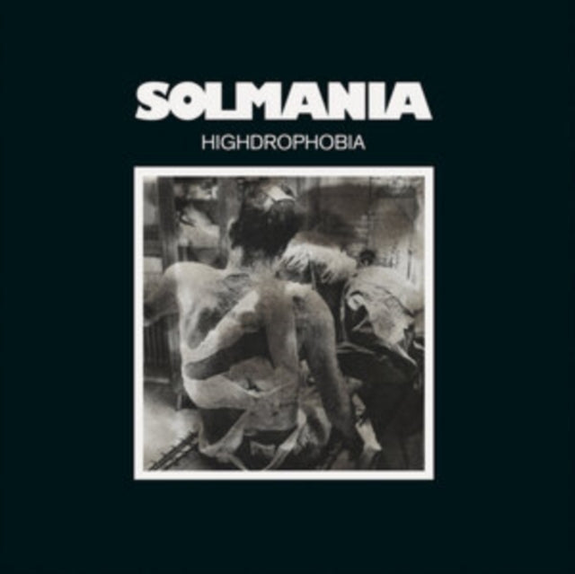 Solmania - Highdrophobia (Vinyl) (US Import)