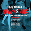 Duke Robillard - They Called It Rhythm & Blues (CD)