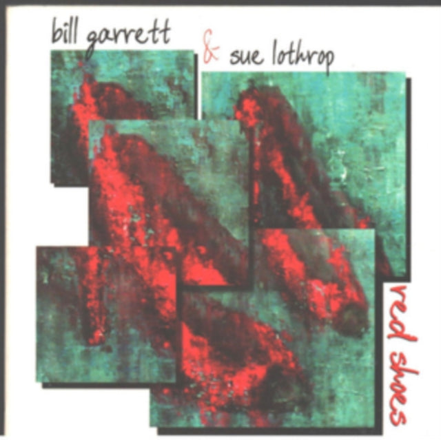 Bill Garrett / Sue Lothrop - Red Shoes (CD)