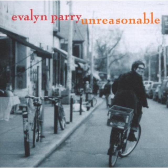 Evalyn Parry - Unreasonable (CD)