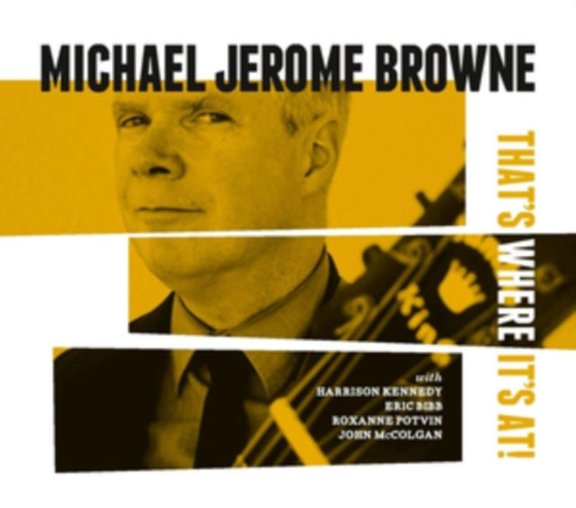 Michael Jerome Browne - That's Where It's At (CD)