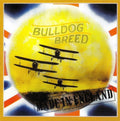 Bulldog Breed - Made In England (CD)