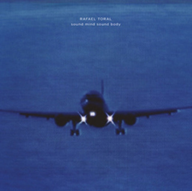 Rafael Toral - Sound Mind Sound Body (Vinyl) (US Import)