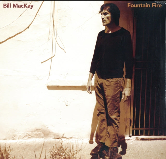 Bill Mackay - Fountain Fire (Vinyl) (US Import)