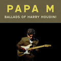 Papa M - Ballads Of Harry Houdini (Orange Vinyl) (Vinyl) (US Import)