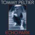 Tommy Peltier - Echo Park (The 70S Sessions) (Vinyl) (US Import)