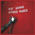 Flat Worms - Witness Marks (Vinyl) (US Import)