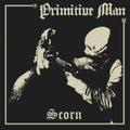 Primitive Man - Scorn (Black Ice With Heavy Bone White Splatter Vinyl) (Vinyl) (US Import)