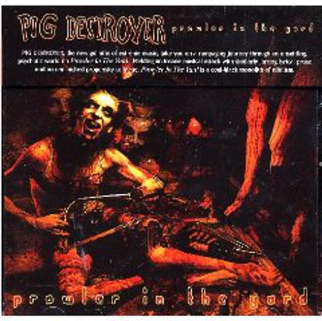 Pig Destroyer - Prowler In The Yard (CD)