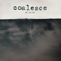 Coalesce - Give Them Rope - Reissue (Custom Galaxy Merge Vinyl) (Vinyl) (US Import)