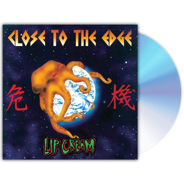Lip Cream - Close To The Edge (CD)