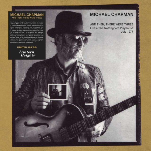 Michael Chapman - And Then There Were Three: Live At The Nottingham Playhouse, July 1977 (2LP) (Vinyl) (US Import)