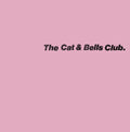 Cat & Bells Club - Cat & Bells Club (Vinyl) (US Import)