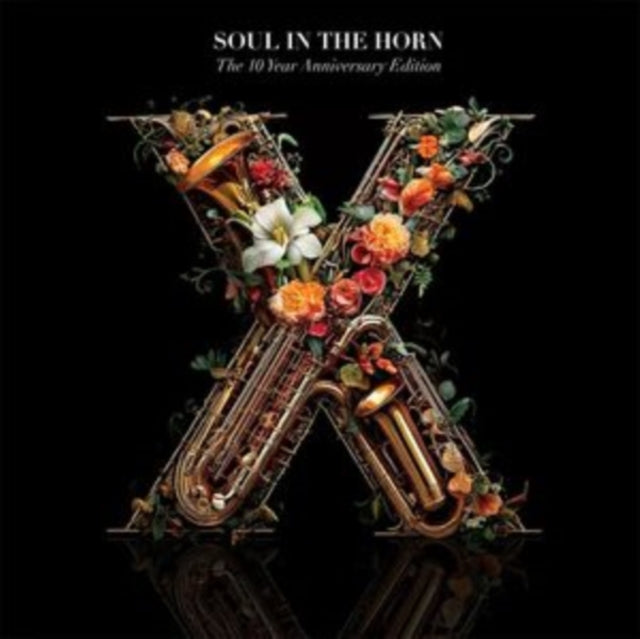 Soul In The Horn - 10 Year Anniversary Deluxe Edition (3LP) (Vinyl) (US Import)