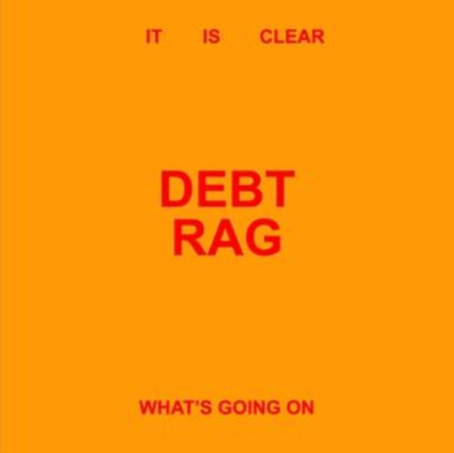 Debt Rag - It Is Clear What's Going On (Vinyl) (US Import)