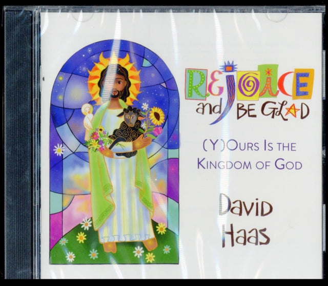 David Haas - Rejoice & Be Glad - Y(O)Urs Is The Kingdom Of God (CD)