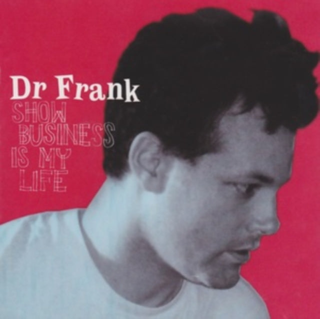 Dr. Frank - Show Business Is My Life (Vinyl) (US Import)