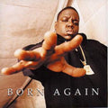 Notorious B.I.G - Born Again (CD)