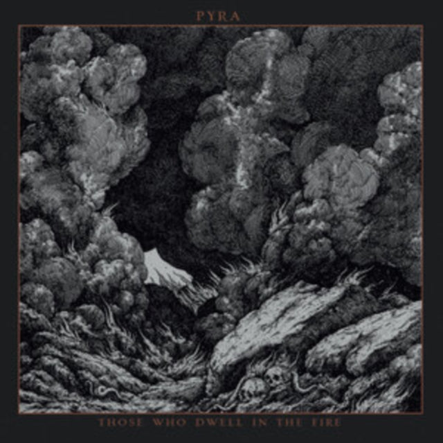 Pyra - Those Who Dwell In The Fire (Vinyl) (US Import)