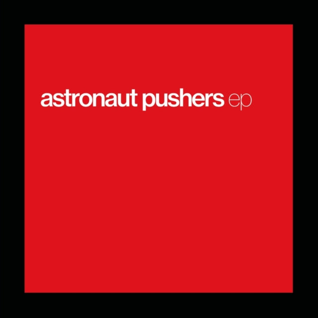 Astronaut Pushers - EP (Vinyl) (US Import)