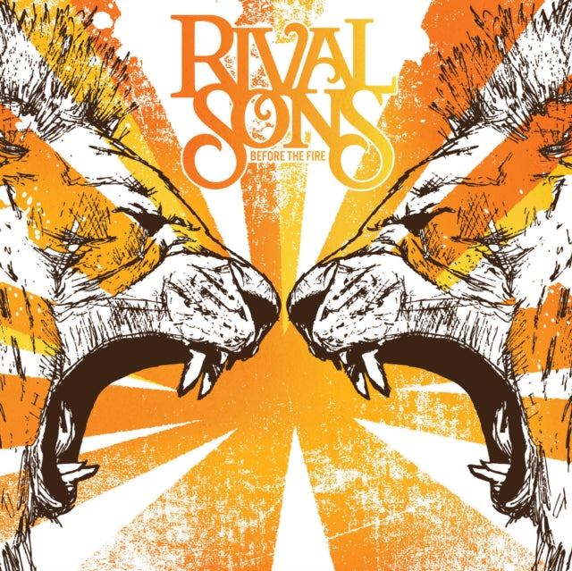 Rival Sons - Before The Fire (Vinyl) (US Import)