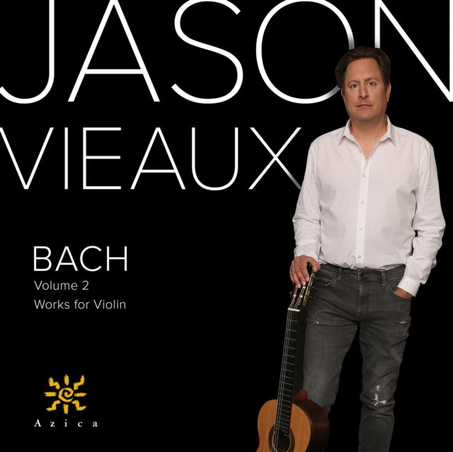 Jason Vieaux - Bach: Works For Violin, Vol. 2 (CD)