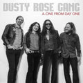 Dusty Rose Gang - A-One From Day One (CD)