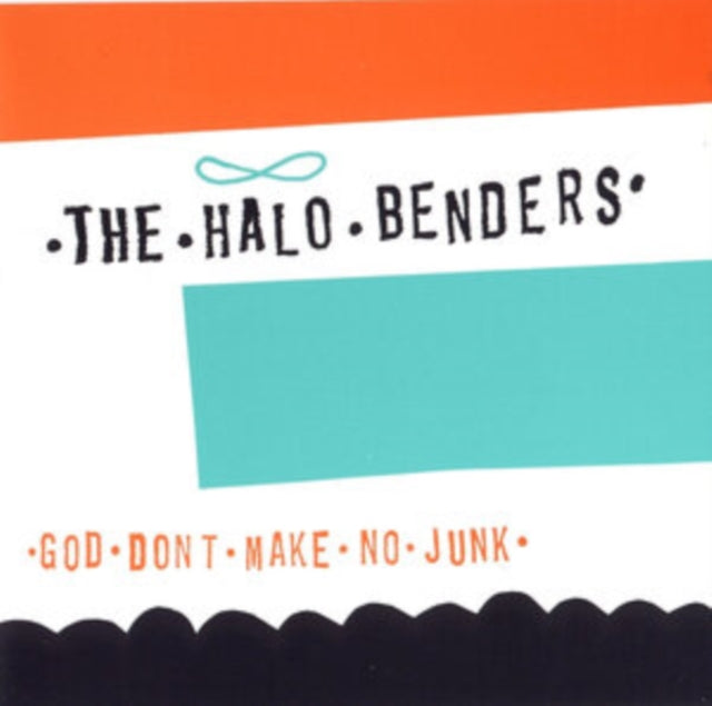 Halo Benders - God Don't Make No Junk (Vinyl) (US Import)