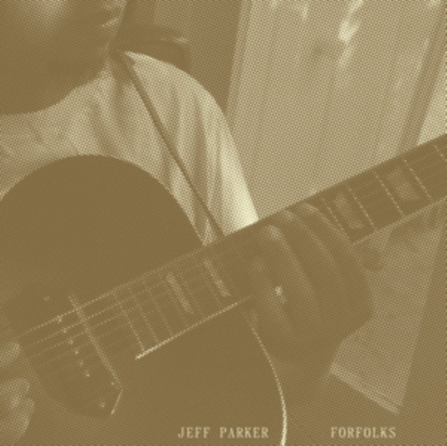 Jeff Parker - Forfolks (Vinyl) (US Import)