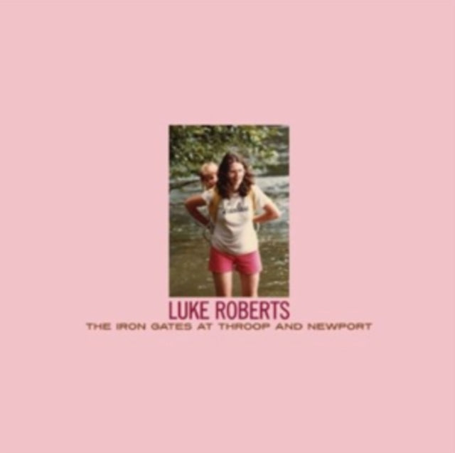 Luke Roberts - Iron Gates At Throop & Newport (Vinyl) (US Import)