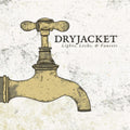 Dryjacket - Lights Locks & Faucets (Vinyl) (US Import)