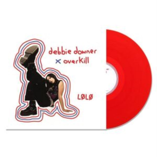 Lolo - Debbie Downer / Overkill (Transparent Red Vinyl) (Vinyl) (US Import)