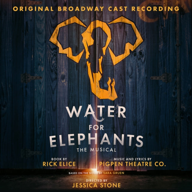 Pigpen Theatre Co. - Water For Elephants (Original Broadway Cast Recording) (CD)