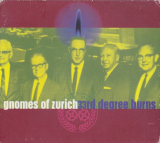Gnomes Of Zurich - 33rd Degree Burns (CD)