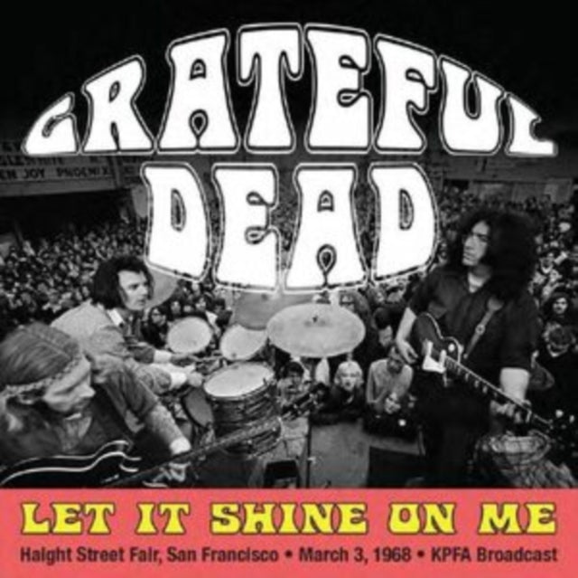Grateful Dead - Let It Shine On Me Haight STR (CD)