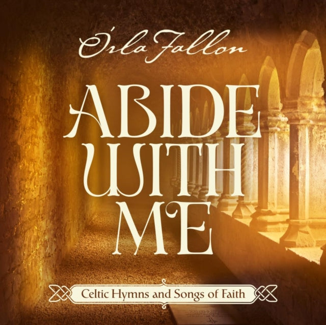 Orla Fallon - Abide With Me: Celtic Hymns & Songs Of Faith (CD)
