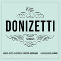 Marie-Nicole Lemieux - Donizetti: Songs- Volume IV (CD)