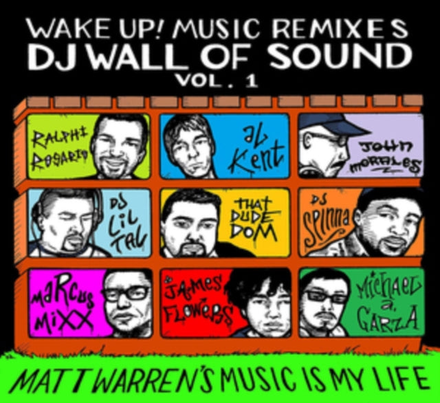 Matt Warren - Wake Up! Music Remixes DJ Wall Of Sound - Volume 1: Matt Warren’s Music Is My Life (CD)
