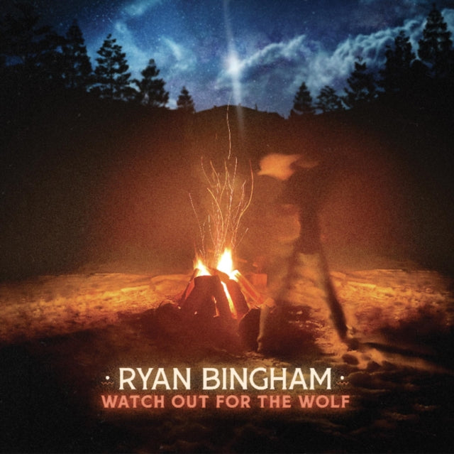 Ryan Bingham - Watch Out For The Wolf (Vinyl) (US Import)