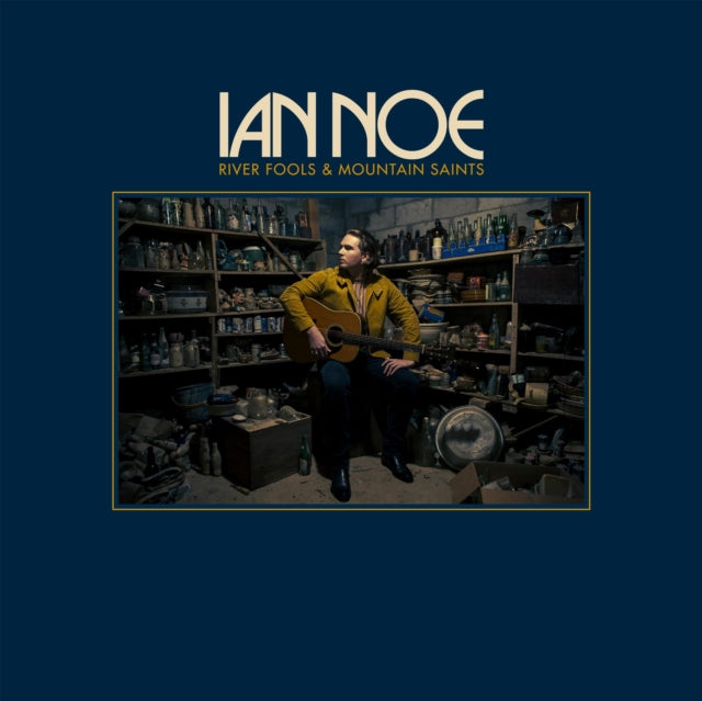 Ian Noe - River Fools & Mountain Saints (CD)