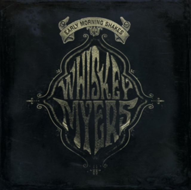 Whiskey Myers - Early Morning Shakes (CD)
