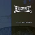 Bruiserweight - Still Standing (Vinyl) (US Import)