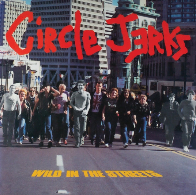 Circle Jerks - Wild In The Streets (40th Anniversary Edition/Color Vinyl) (Vinyl) (US Import)