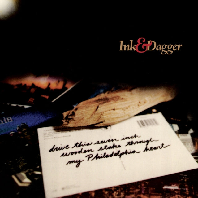 Ink & Dagger - Drive This 7 Inch Stake Through My Philadelphia Heart (Vinyl) (US Import)