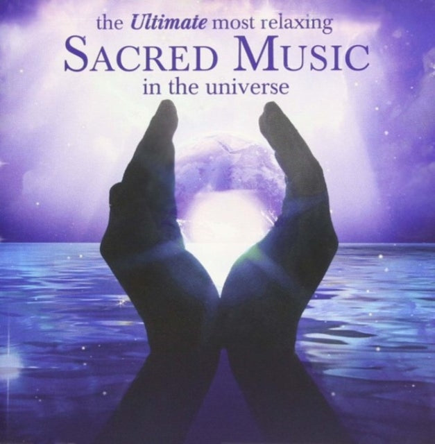 Various Artists - Ultimate Most Relaxing Sacred Music In Universe / Var (CD)